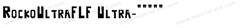 RockoUltraFLF Ultra字体转换